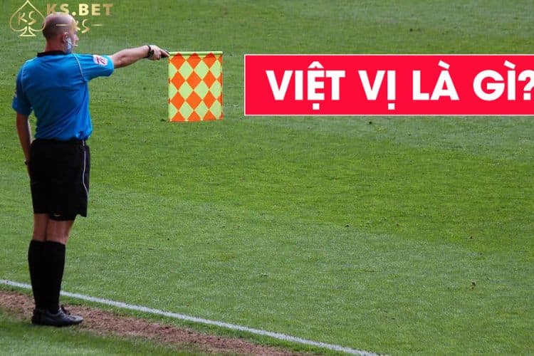 Việt vị là gì?